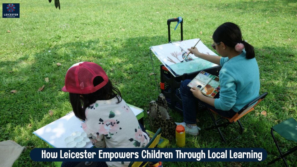 How Leicester Empowers Children Through Local Learning